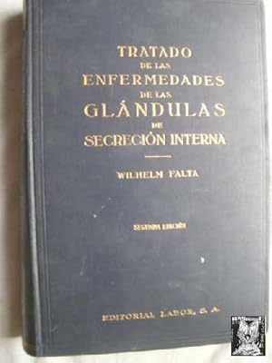 TRATADO DE LAS ENFERMEDADES DE LAS GLÁNDULAS DE SECRECIÓN INTERNA