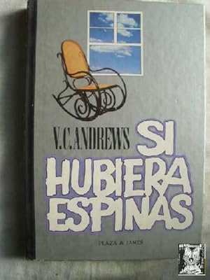 Seller image for SI HUBIERA ESPINAS for sale by Librera Maestro Gozalbo