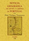 Image du vendeur pour Portugal. Noticia geogrfica del Reyno y caminos mis en vente par AG Library