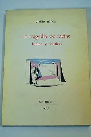 Imagen del vendedor de LA TRAGEDIA DE RACINE. FORMA Y SENTIDO. a la venta por Vrtigo Libros