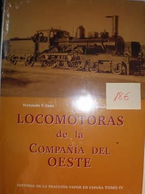 Locomotoras de la Compañía del Oeste. Historia de la Tracción Vapor en España. Tomo IV