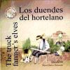 Imagen del vendedor de Los duendes del hortelano = The truck farmer's elves a la venta por Agapea Libros