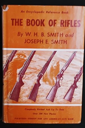 Seller image for The Book of Rifles - An Encyclopedic Reference Book for sale by Calm Water Books