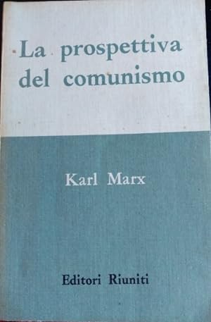 LA PROSPETTIVA DEL COMUNISMO.