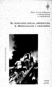 Immagine del venditore per El discurso social argentino : marginacin y periferia.-- ( El hilo del discurso ) venduto da Ventara SA