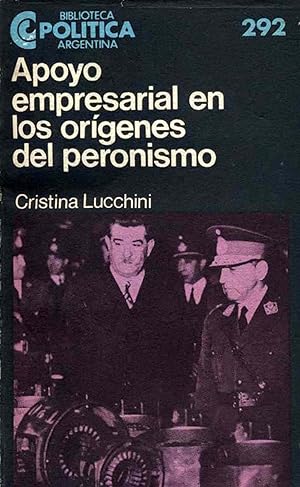 Immagine del venditore per Apoyo empresarial en los orgenes del peronismo.-- ( Biblioteca Poltica Argentina ; 292 ) venduto da Ventara SA