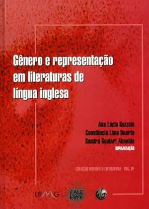 Seller image for Gnero e representao em literaturas de lingua inglesa : seminrio nacional (9 : 2001 agosto : Belo Horizonte).-- ( Mulher & literatura ) for sale by Ventara SA