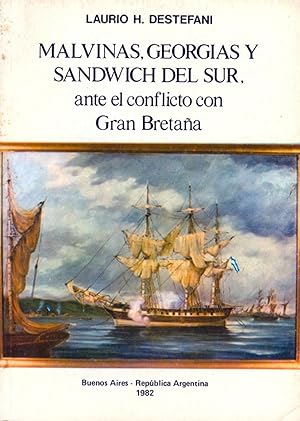 Bild des Verkufers fr Malvinas, Georgias y Sandwich del Sur ante el conflicto con Gran Bretaa. zum Verkauf von Ventara SA