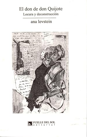 Immagine del venditore per El Don de Don Quijote : locura y deconstruccin. venduto da Ventara SA