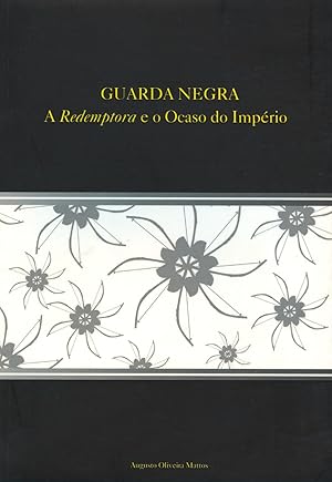 Immagine del venditore per Guarda negra : a redemptora e o ocaso do imprio. venduto da Ventara SA