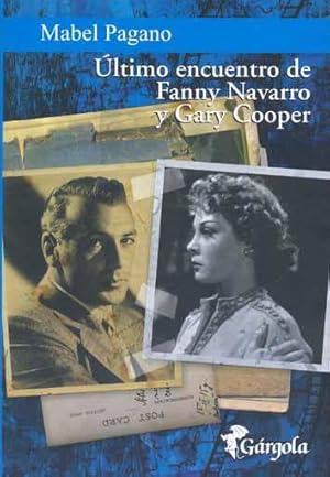 Imagen del vendedor de ltimo encuentro de Fanny Navarro y Gary Cooper. a la venta por Ventara SA