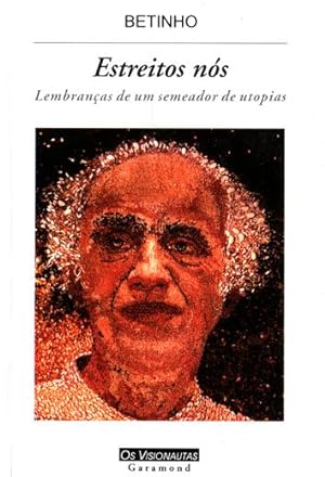 Seller image for Betinho : estreitos ns : lembranas de um semeador de utopias. for sale by Ventara SA