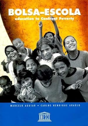 Seller image for Bolsa-escola : education to confront poverty = Bolsa-escola : l'ducation pour combattre la pauvret. for sale by Ventara SA