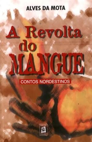 Seller image for A revolta do mangue : contos nordestinos. for sale by Ventara SA
