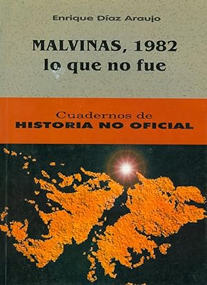 Imagen del vendedor de Malvinas, 1982 : lo que no fue.-- ( Cuadernos de historia no oficial ) a la venta por Ventara SA