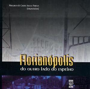 Image du vendeur pour Florianpolis do outro lado do espelho. mis en vente par Ventara SA