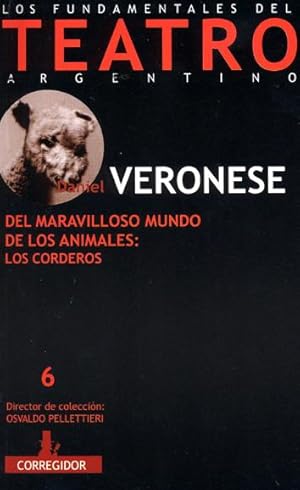 Imagen del vendedor de Del maravilloso mundo de los animales : los corderos.-- ( Los fundamentales del teatro argentino ; 6 ) a la venta por Ventara SA