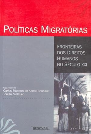 Seller image for Polticas migratrias : fronteiras dos direitos humanos no sculo XXI. for sale by Ventara SA