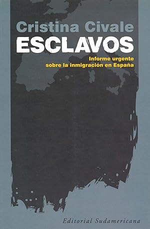 Imagen del vendedor de Esclavos : informe urgente sobre la inmigracion en Espaa. a la venta por Ventara SA