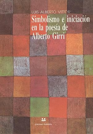 Seller image for Simbolismo e iniciacin en la poesa de Alberto Girri. for sale by Ventara SA