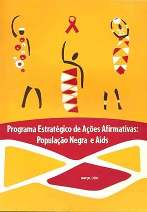 Seller image for Programa estratgico de aes afirmativas : populao negra e Aids. for sale by Ventara SA