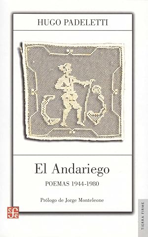 Imagen del vendedor de El andariego : poemas 1944-1980.-- ( Tierra Firme ) a la venta por Ventara SA