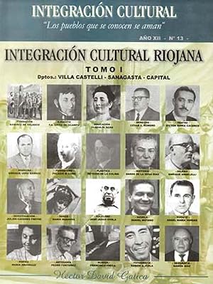 Image du vendeur pour Integracin cultural riojana. vol. 1 , Departamentos Lamadrid - Sanagasta - Capital mis en vente par Ventara SA