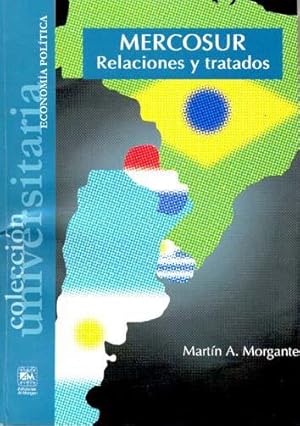 Imagen del vendedor de Mercosur : relaciones y tratados.-- ( Universitaria. Economa poltica ) a la venta por Ventara SA