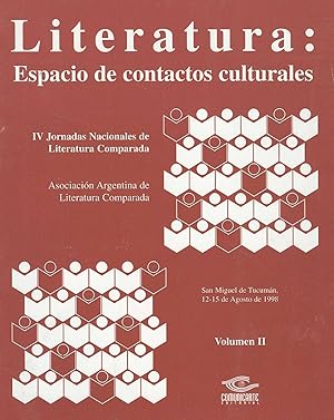 Imagen del vendedor de Jornadas nacionales de literatura comparada (4 : 1998 agosto 12 al 23 : San Miguel de Tucuman) : literatura : espacio de contactos culturales.-- ( Jornadas nacionales de literatura comparada ; 4 ) a la venta por Ventara SA