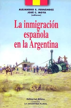 Bild des Verkufers fr La inmigracin espaola en la Argentina.-- ( La Argentina plural ) zum Verkauf von Ventara SA