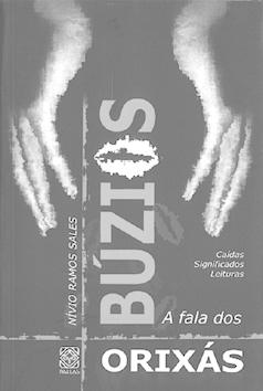 Búzios : a fala dos orixás : caídas, significados, leituras.