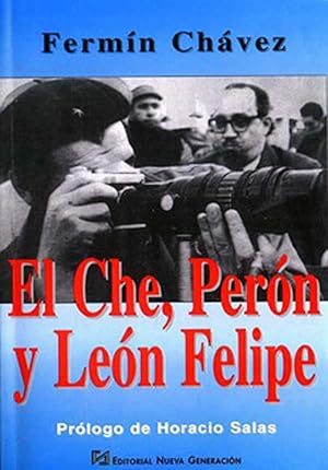 Imagen del vendedor de El Che, Pern y Len Felipe. a la venta por Ventara SA