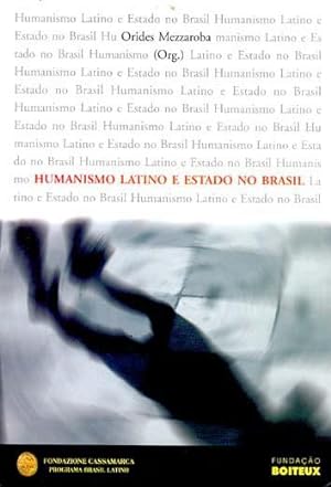 Image du vendeur pour Humanismo latino e estado no Brasil. mis en vente par Ventara SA