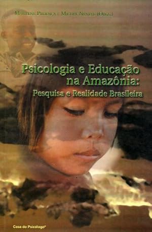 Seller image for Psicologia e educao na Amaznia : pesquisa e realidade brasileira. for sale by Ventara SA