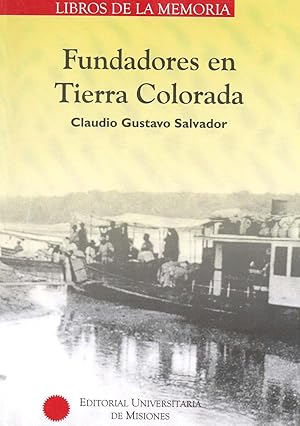 Imagen del vendedor de Fundadores en tierra colorada.-- ( Libros de la Memoria ) a la venta por Ventara SA