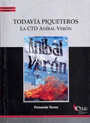 Seller image for Todava piqueteros : la CTD Anbal Vern.-- ( Sociales ) for sale by Ventara SA