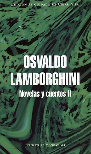 Seller image for Novelas y cuentos. vol. 2 , Osvaldo Lamborghini-- ( Literatura Mondadori ) for sale by Ventara SA