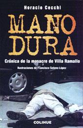 Mano dura : crónica de la masacre de Villa Ramallo.-- ( Protagonistas )