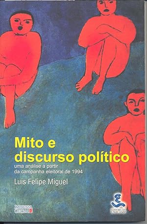 Immagine del venditore per Mito e discurso poltico : uma anlise a partir da campanha eleitoral brasileira de 1994. venduto da Ventara SA