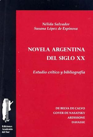 Immagine del venditore per Novela argentina del siglo XX : estudio crtico y bibliografa. venduto da Ventara SA