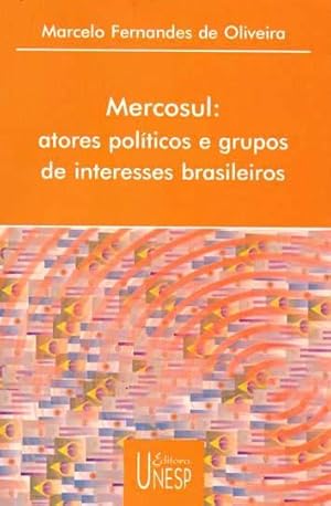 Seller image for Mercosul : atores polticos e grupos de interesses brasileiros. for sale by Ventara SA