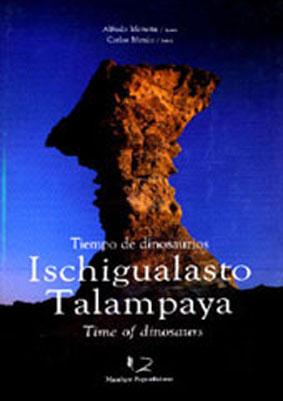 Image du vendeur pour Ischigualasto-Talampaya : tiempo de dinosaurios = time of dinosaurs. mis en vente par Ventara SA