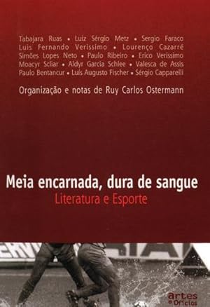 Imagen del vendedor de Meia encarnada, dura de sangue : literatura e esporte. a la venta por Ventara SA