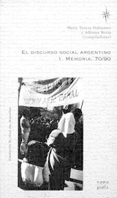 Imagen del vendedor de El discurso social argentino : memoria 70/90.-- ( El hilo del discurso ) a la venta por Ventara SA