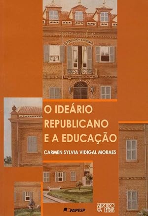 Seller image for O iderio republicano e a educao : uma contribuio  histria das instituies. for sale by Ventara SA