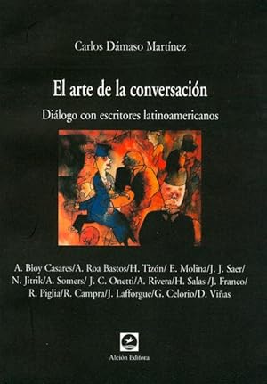 Bild des Verkufers fr El arte de la conversacin : dilogo con escritores latinoamericanos. zum Verkauf von Ventara SA