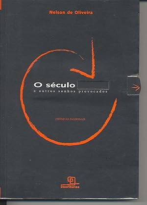Image du vendeur pour O sculo oculto e outros sonhos provocados : crnicas passionais. mis en vente par Ventara SA