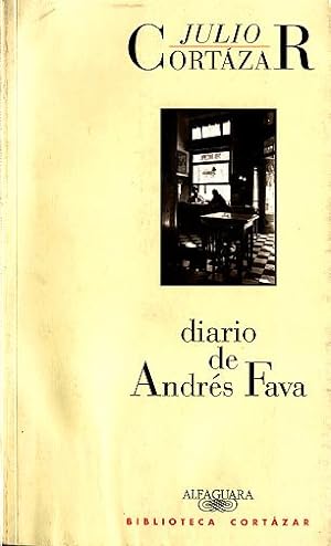 Bild des Verkufers fr Diario de Andrs Fava.-- ( Alfaguara. Biblioteca Cortzar ) zum Verkauf von Ventara SA