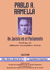 Imagen del vendedor de Pablo A. Ramella : un jurista en el parlamento.-- ( Vidas, ideas y obras de los legisladores argentinos ; 22 ) a la venta por Ventara SA