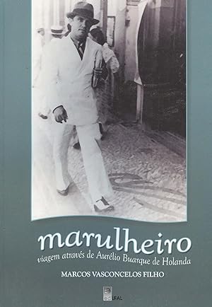 Seller image for Marulheiro : viagem atravs de Aurlio Buarque de Holanda. for sale by Ventara SA
